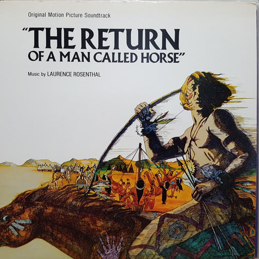Laurence Rosenthal : The Return Of A Man Called Horse (Original Motion Picture Soundtrack) (LP,Album)