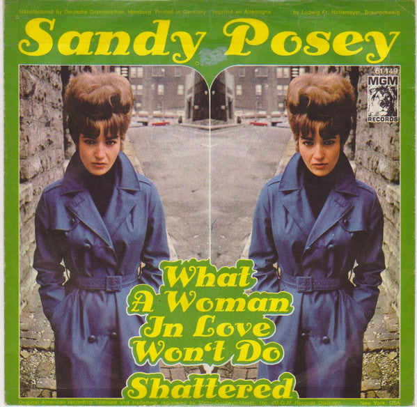 Sandy Posey : What A Woman In Love Won't Do (7")