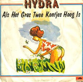 Hydra (12) : Als Het Gras Twee Kontjes Hoog Is (7",45 RPM,Single)