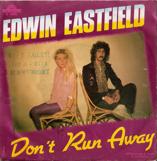Edwin Eastfield : Don't Run Away (7",45 RPM,Stereo)