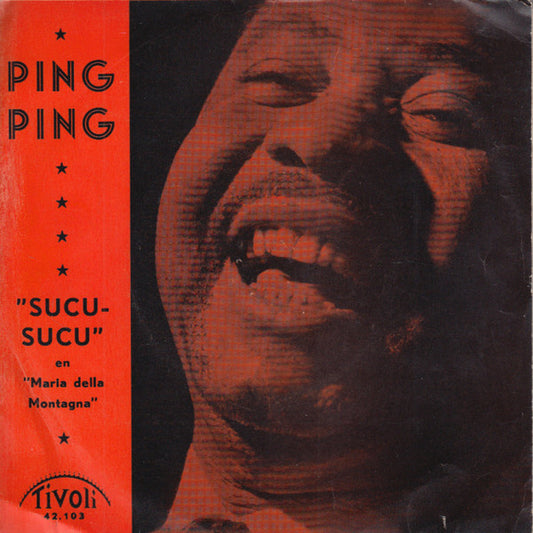 Ping Ping (2) : Sucu-Sucu / Maria Della Montagna (7",Single)