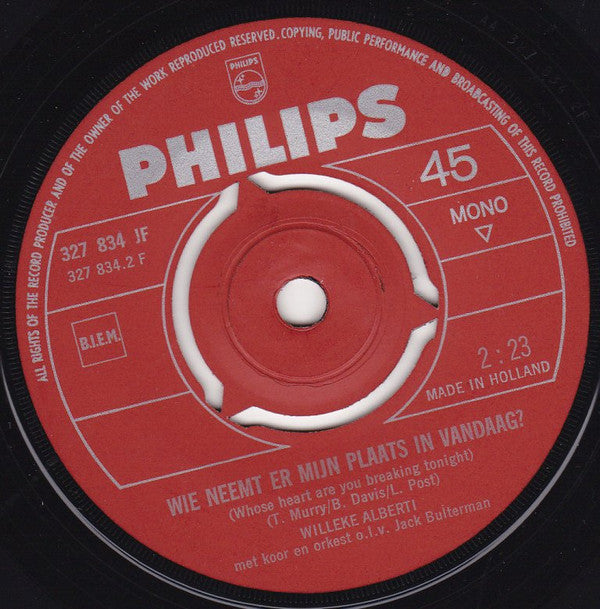 Willeke Alberti : Al Was Ik Koningin / Wie Neemt Er Mijn Plaats In Vandaag? (7",45 RPM,Single,Mono)