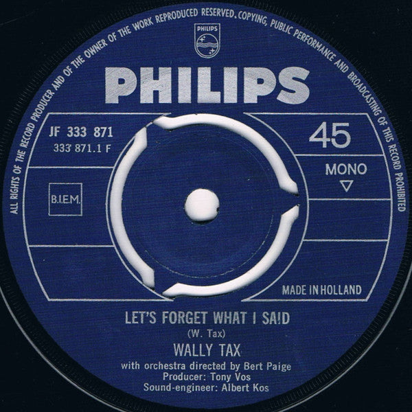 Wally Tax : Let's Forget What I Said / Last Night (7",45 RPM,Single,Mono)