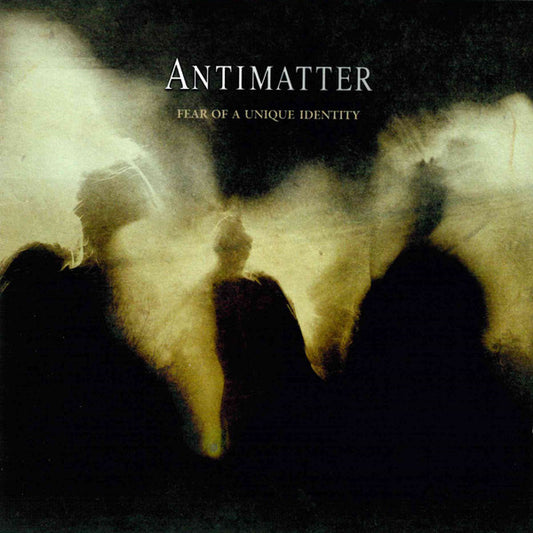Antimatter (3) : Fear Of A Unique Identity (Album)