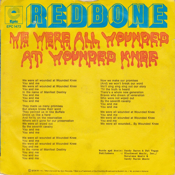 Redbone : We Were All Wounded At Wounded Knee (7",Single,45 RPM)