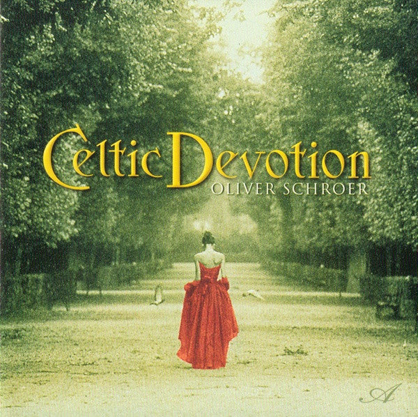 Oliver Schroer : Celtic Devotion (Album)