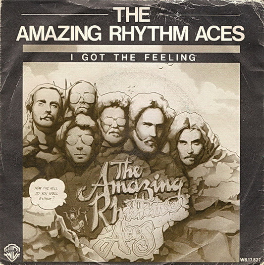 The Amazing Rhythm Aces : I Got The Feeling (7", Single)