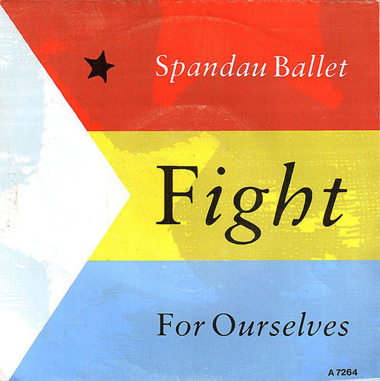 Spandau Ballet : Fight For Ourselves (7",45 RPM,Single)