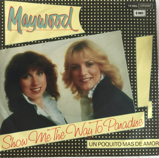 Maywood : Show Me The Way To Paradise (7",Single,45 RPM)