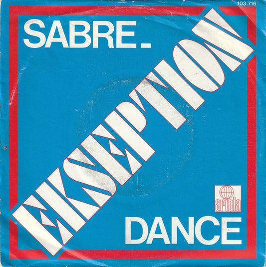 Ekseption : Sabre Dance (7",45 RPM,Stereo)