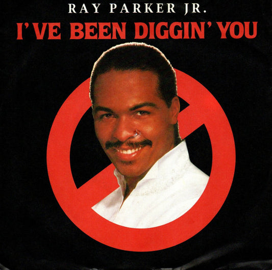 Ray Parker Jr. : I've Been Diggin' You (7",Single,45 RPM)