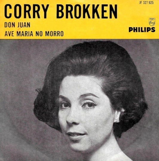 Corry Brokken : Don Juan / Ave Maria No Morro (7",45 RPM,Single,Mono)