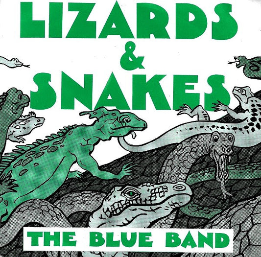 Blue Band (2), The : Lizards & Snakes (7",45 RPM,Single)