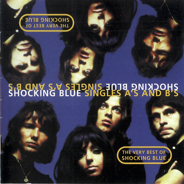 Shocking Blue : Singles A's And B's - Very Best Of (Compilation,Reissue)