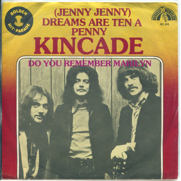 Kincade : Dreams Are Ten A Penny / Do You Remember Marilyn? (7",45 RPM,Single,Reissue,Stereo)