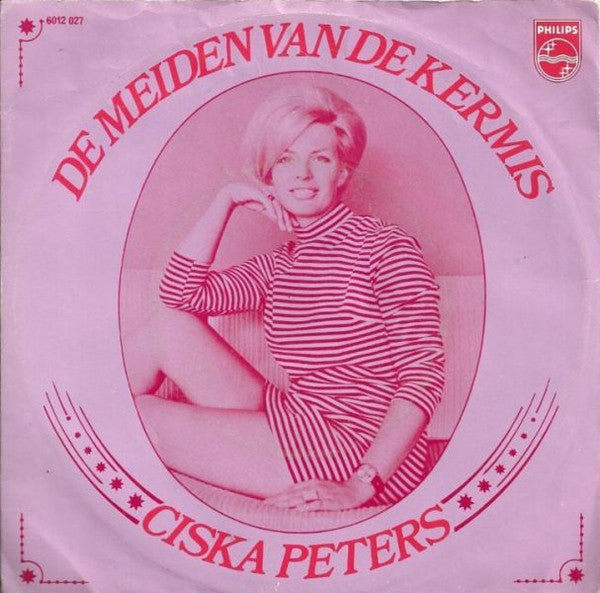 Ciska Peters : De Meiden Van De Kermis / Zigeunerjongen (7",45 RPM,Single,Mono)
