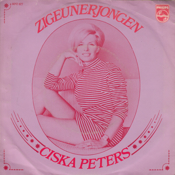 Ciska Peters : De Meiden Van De Kermis / Zigeunerjongen (7",45 RPM,Single,Mono)