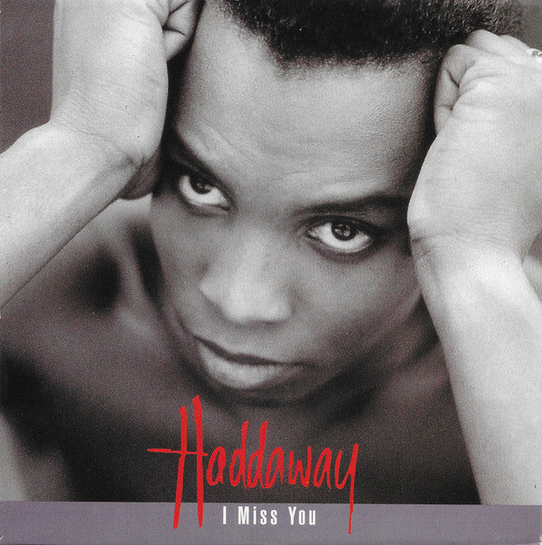 Haddaway : I Miss You (7",45 RPM,Single)