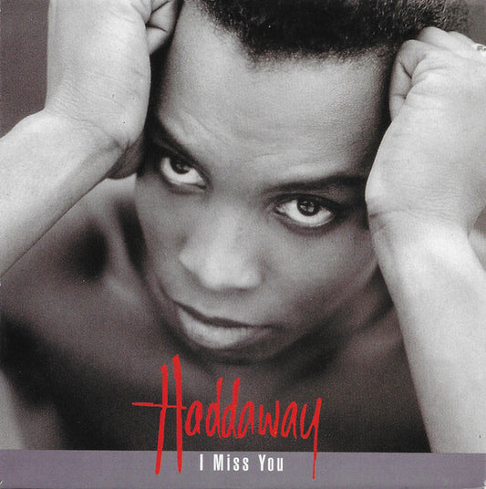 Haddaway : I Miss You (7",45 RPM,Single)