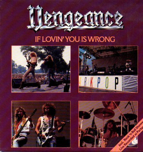 Vengeance (3) : If Lovin' You Is Wrong (7",Single)