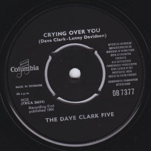 The Dave Clark Five : Any Way You Want It / Crying Over You (7", Single)