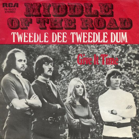 Middle Of The Road : Tweedle Dee Tweedle Dum (7",45 RPM,Single)