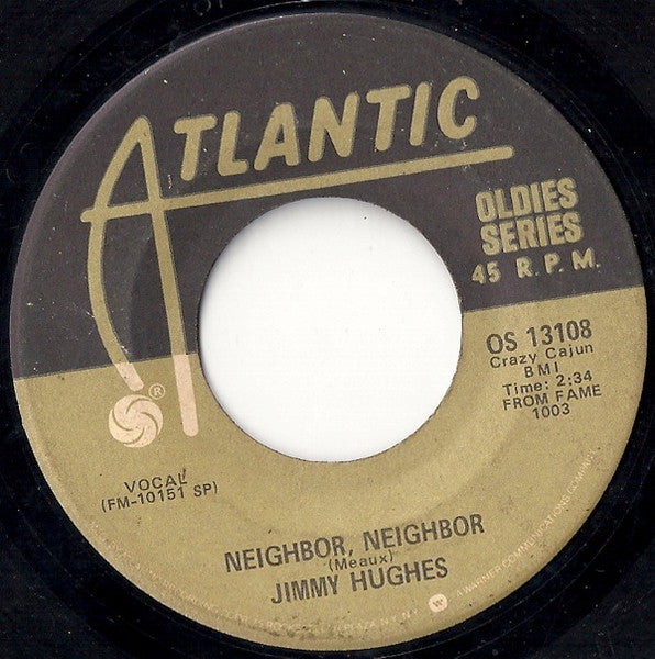 Jimmy Hughes : Neighbor, Neighbor / Why Not Tonight (7",45 RPM,Reissue)