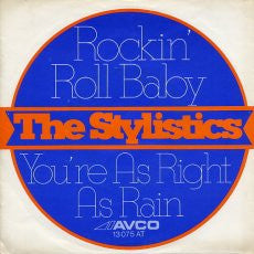 Stylistics, The : Rockin' Roll Baby (7",45 RPM)