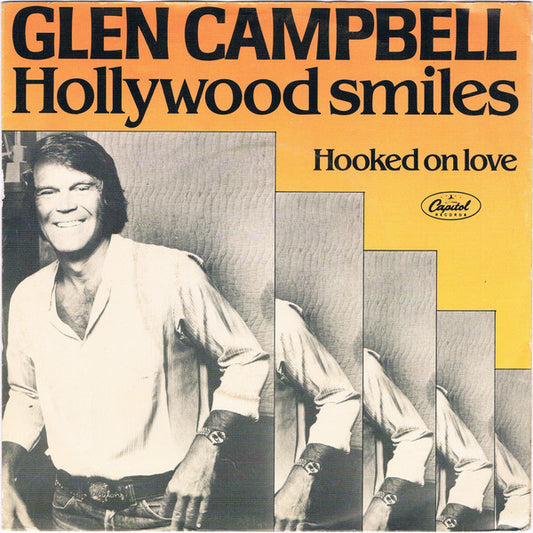 Glen Campbell : Hollywood Smiles (7",45 RPM,Single,Stereo)