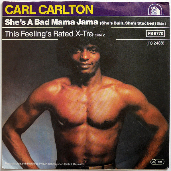Carl Carlton : She's A Bad Mama Jama (She's Built, She's Stacked) (7",45 RPM,Single,Stereo)
