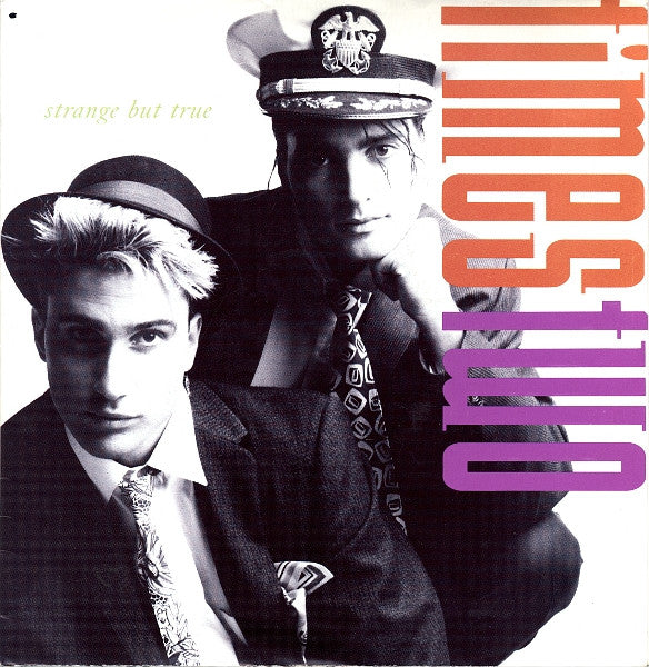 Times Two : Strange But True (7",45 RPM,Single,Stereo)