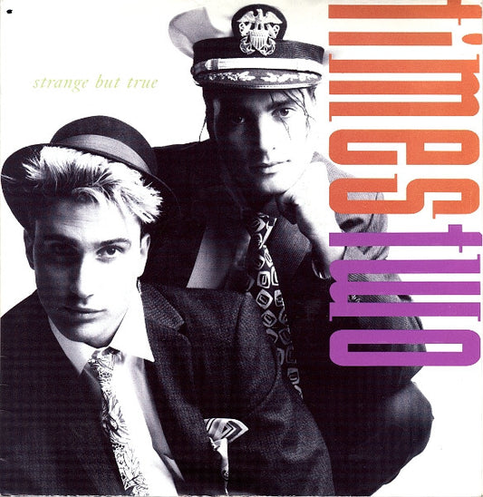Times Two : Strange But True (7",45 RPM,Single,Stereo)