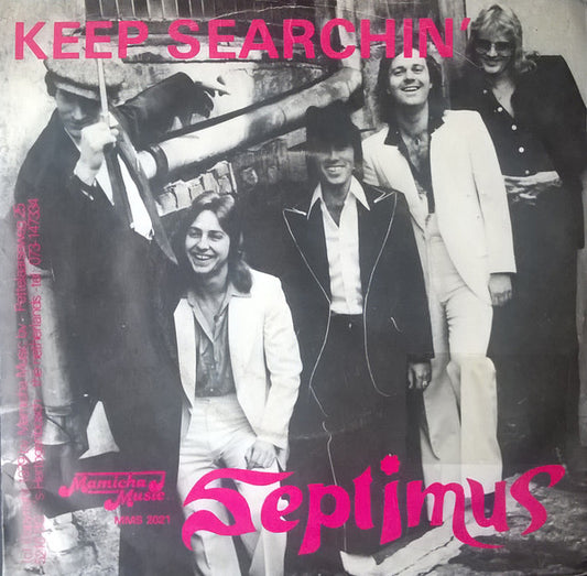 Septimus (2) : Keep Searchin' (7",45 RPM)