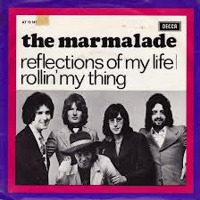 Marmalade, The : Reflections Of My Life (7",45 RPM,Single)