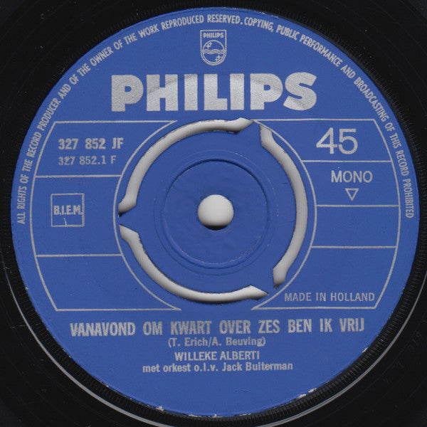 Willeke Alberti : Vanavond Om Kwart Over Zes Ben Ik Vrij / In M'n Dromen (If I Loved You) (7",45 RPM,Single,Mono)