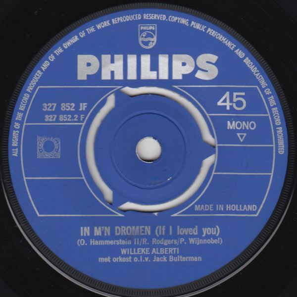 Willeke Alberti : Vanavond Om Kwart Over Zes Ben Ik Vrij / In M'n Dromen (If I Loved You) (7",45 RPM,Single,Mono)