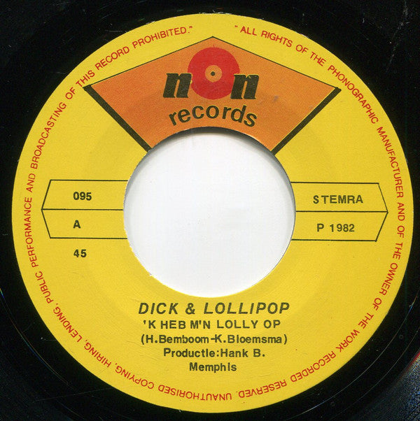 Dick & Lollipop : Ik Heb M'n Lolly Op (7",45 RPM,Single)