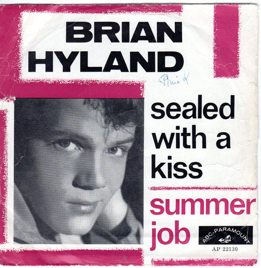Brian Hyland : Sealed With A Kiss / Summer Job (7",Single,45 RPM)