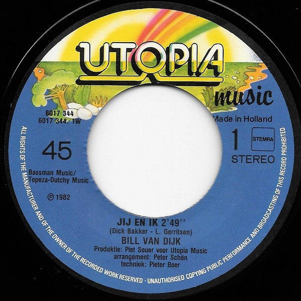 Bill van Dijk : Jij En Ik (7",45 RPM,Single,Stereo)