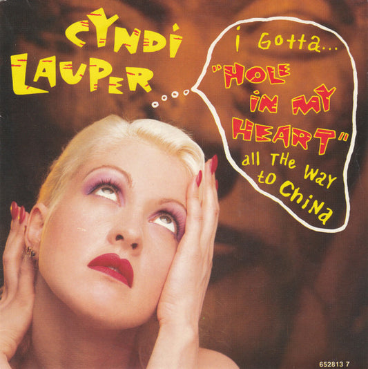 Cyndi Lauper : Hole In My Heart (All The Way To China) (7",45 RPM,Single,Stereo)