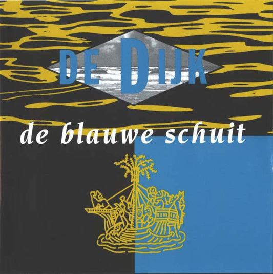 De Dijk : De Blauwe Schuit (Album)