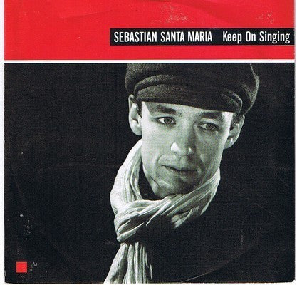 Sebastian Santa Maria : Keep On Singing (7",45 RPM,Single,Stereo)