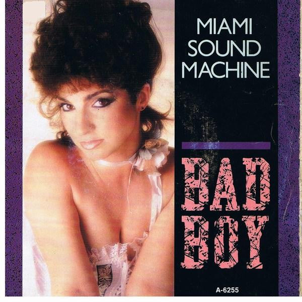 Miami Sound Machine : Bad Boy (7",45 RPM,Single,Stereo)