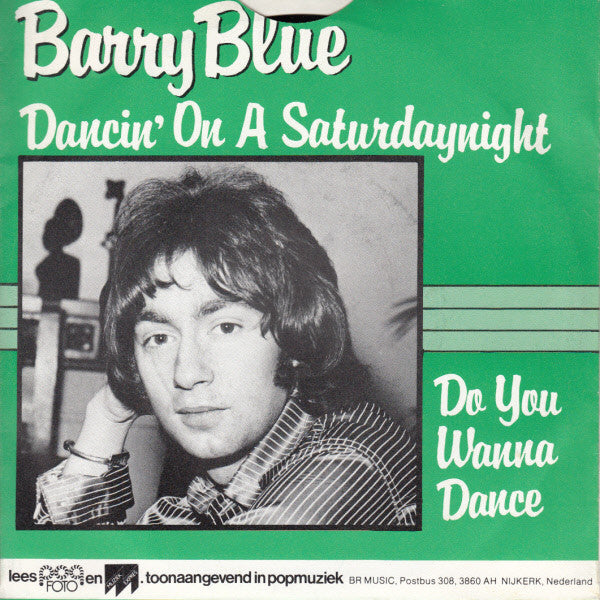 Barry Blue : Dancing On A Saturdaynight / Do You Wanna Dance (7",45 RPM,Single,Stereo)