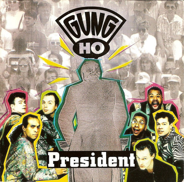 Gung Ho (2) : President (7",Single)