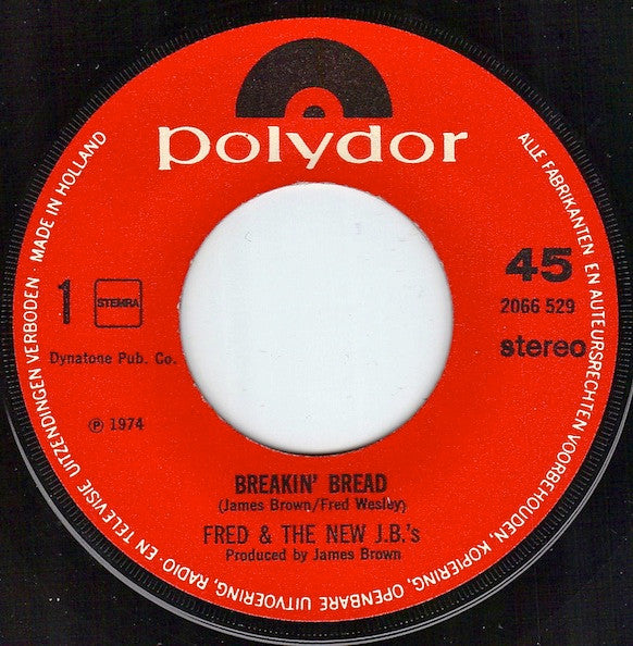Fred & The New J.B.'s : Breakin' Bread / Funky Music Is My Style (7",45 RPM,Single,Stereo)