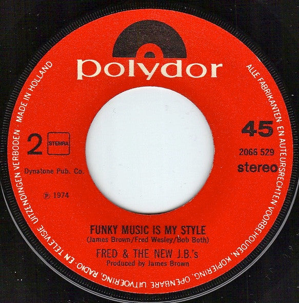 Fred & The New J.B.'s : Breakin' Bread / Funky Music Is My Style (7",45 RPM,Single,Stereo)