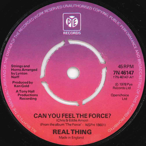 Real Thing, The : Can You Feel The Force? (7",45 RPM,Single)