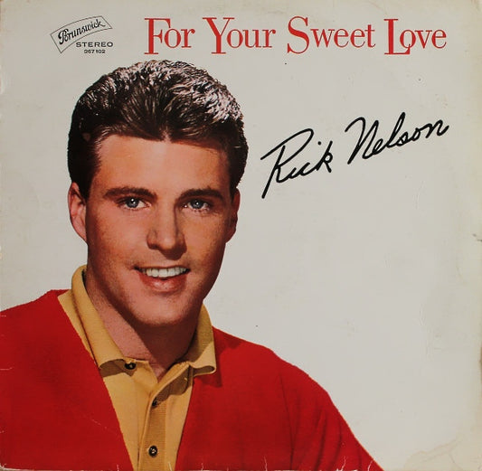 Rick Nelson* : For Your Sweet Love (LP, Album)