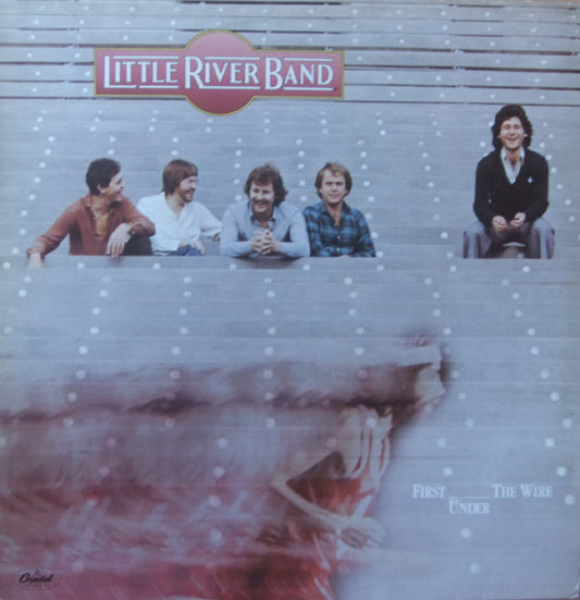 Little River Band : First Under The Wire (LP,Album)